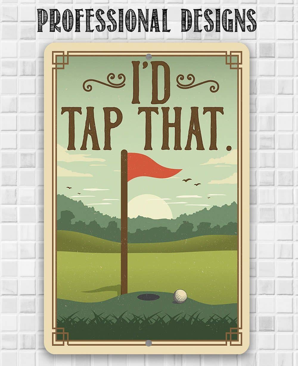 Rustic Metal Sign | I'd Tap That
