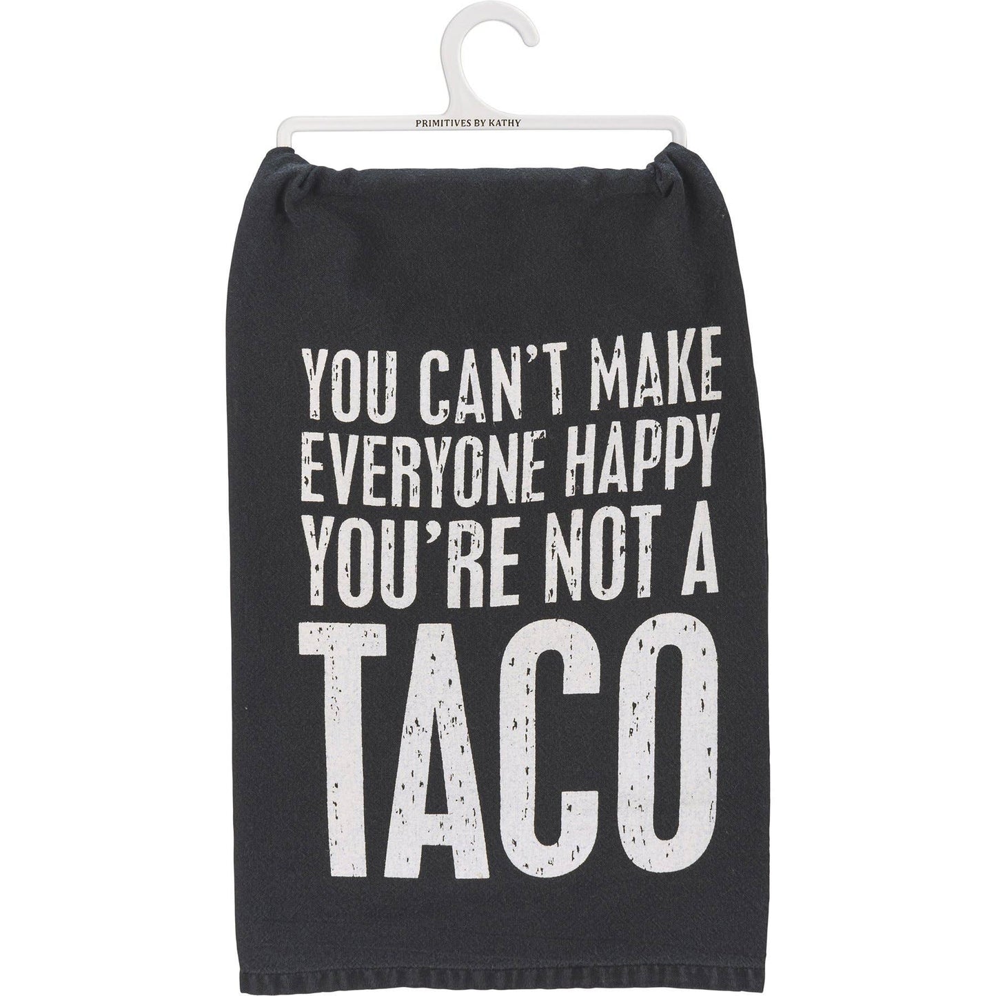 You're Not A Taco Kitchen Towel
