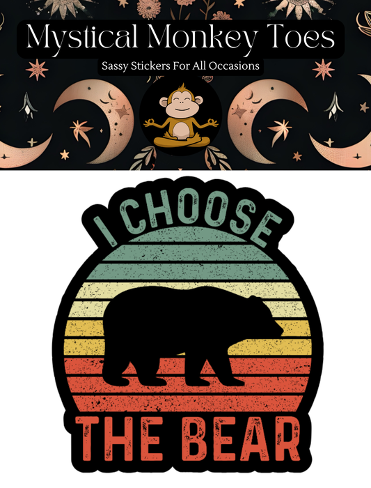 I Choose The Bear Color Sticker