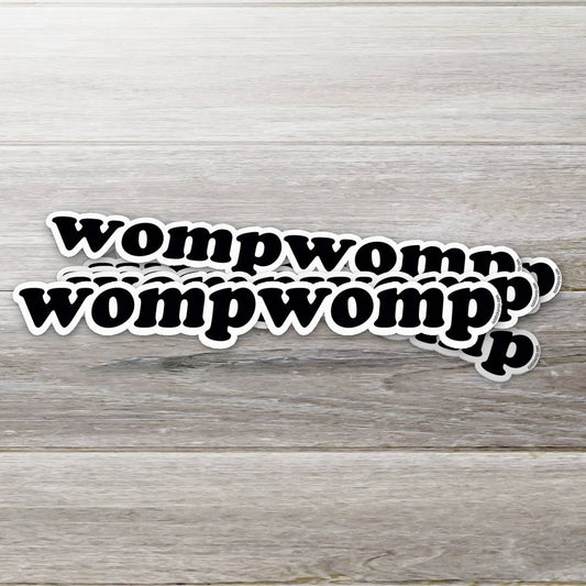 Womp Womp Sticker