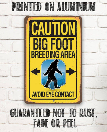 Rustic Metal Sign | Caution Big Foot Breeding Area