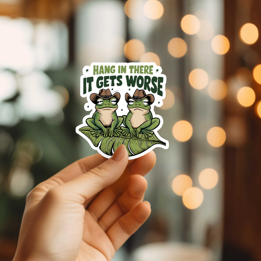 Funny It Gets Worse Vinyl Sticker