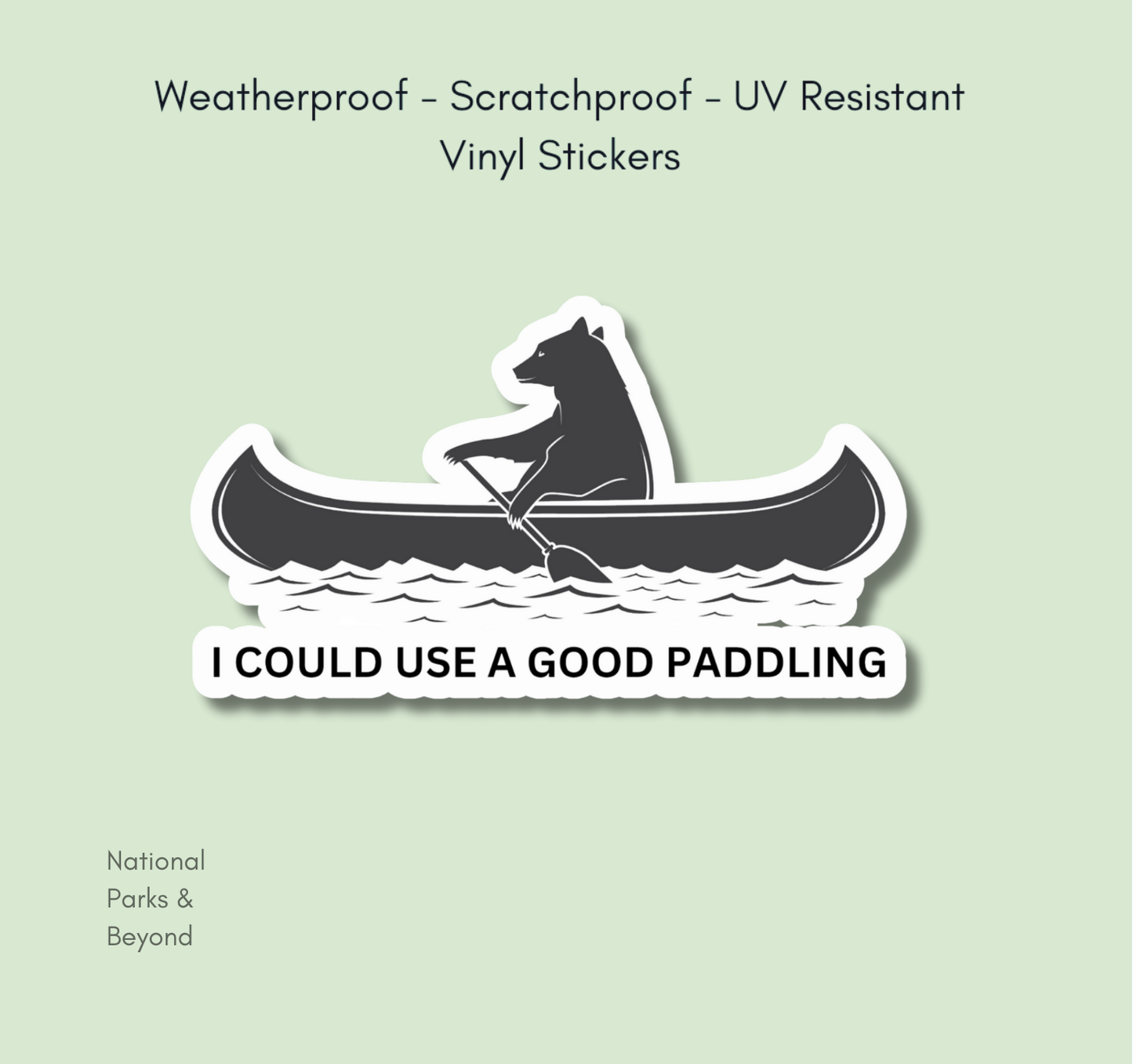 I Need a Good Paddling Bear Canoeing Sticker