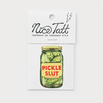 Pickle Slut - Temporary Tattoo