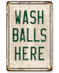Golf Sign | Wash Balls Here Golf Sign