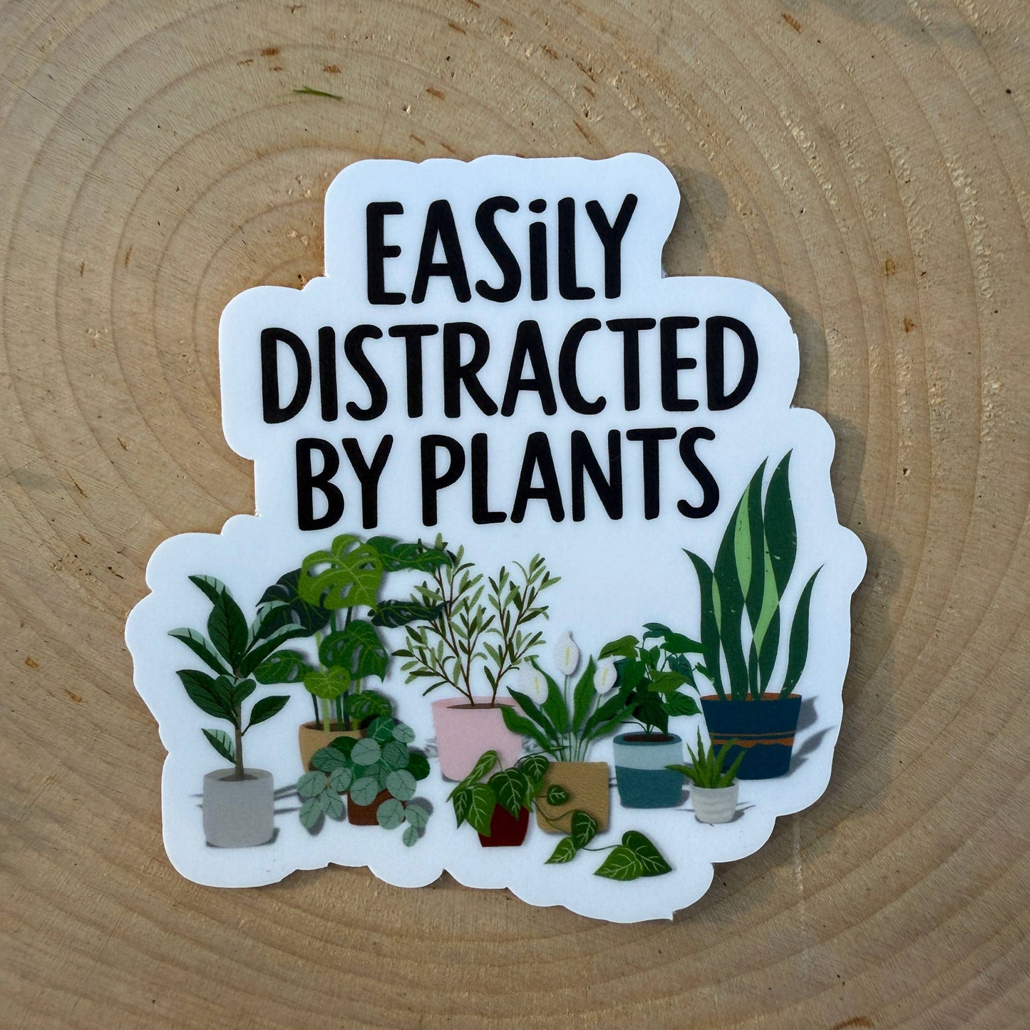 Easily Distracted By Plants, Houseplants 3" Vinyl Sticker