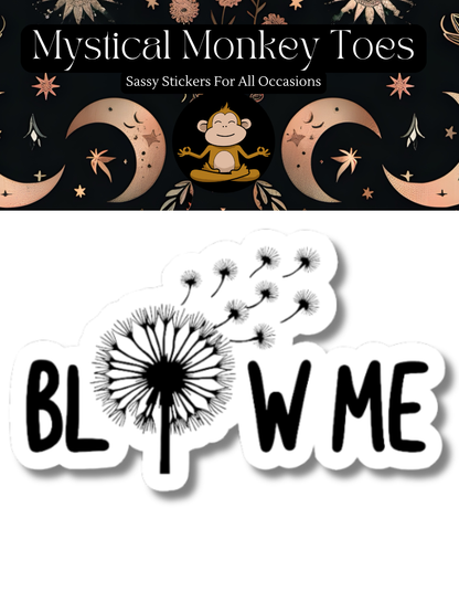 Funny Blow Me Vinyl Sticker