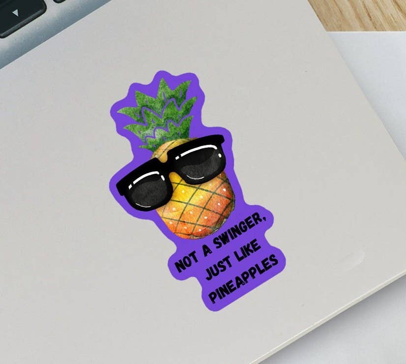 Not a Swinger, Just Like Pineapples Sticker
