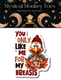 You Only Like Me For My Breasts Turkey Sticker