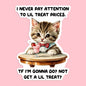 I Never Pay Attention to Lil Treat Prices Sticker Decal
