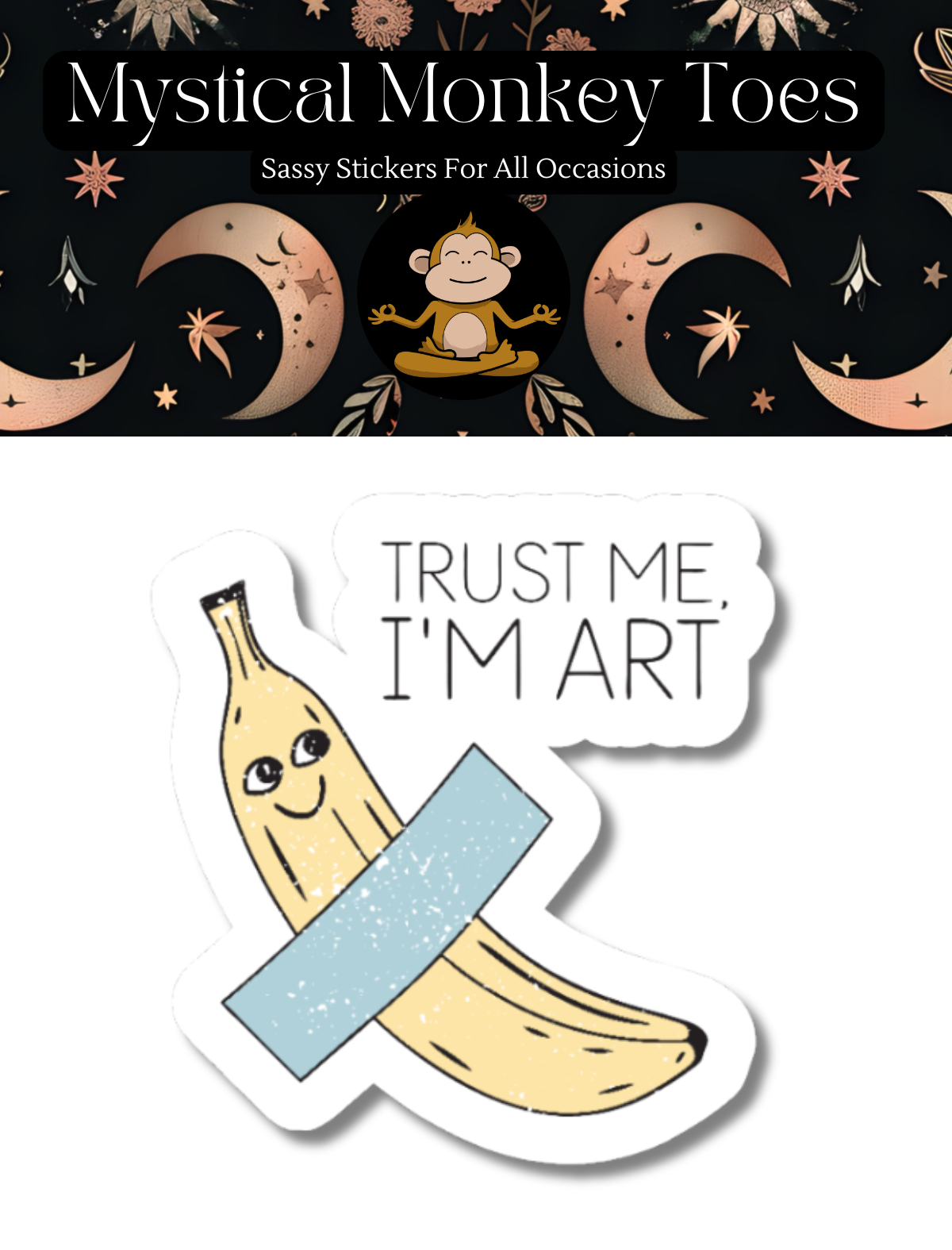Funny Trust Me I'm Art Vinyl Sticker