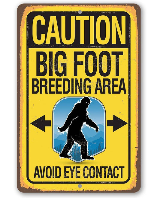Rustic Metal Sign | Caution Big Foot Breeding Area