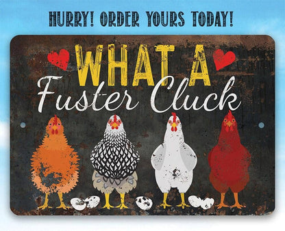 Rustic Metal Sign | What a Fuster Cluck
