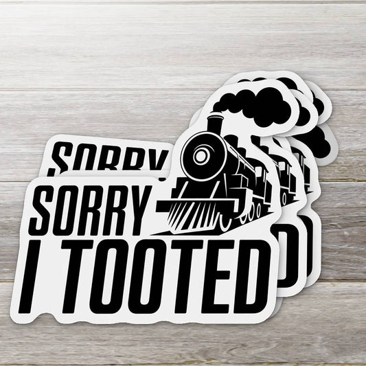 Sorry I Tooted Sticker