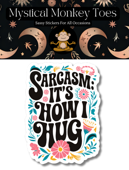 Funny Sarcasm Vinyl Sticker