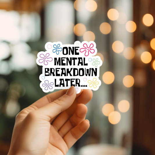 Funny Mental Health/Anxiety Sticker