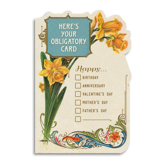 Funny All Occasion "Here's Your Obligatory Card