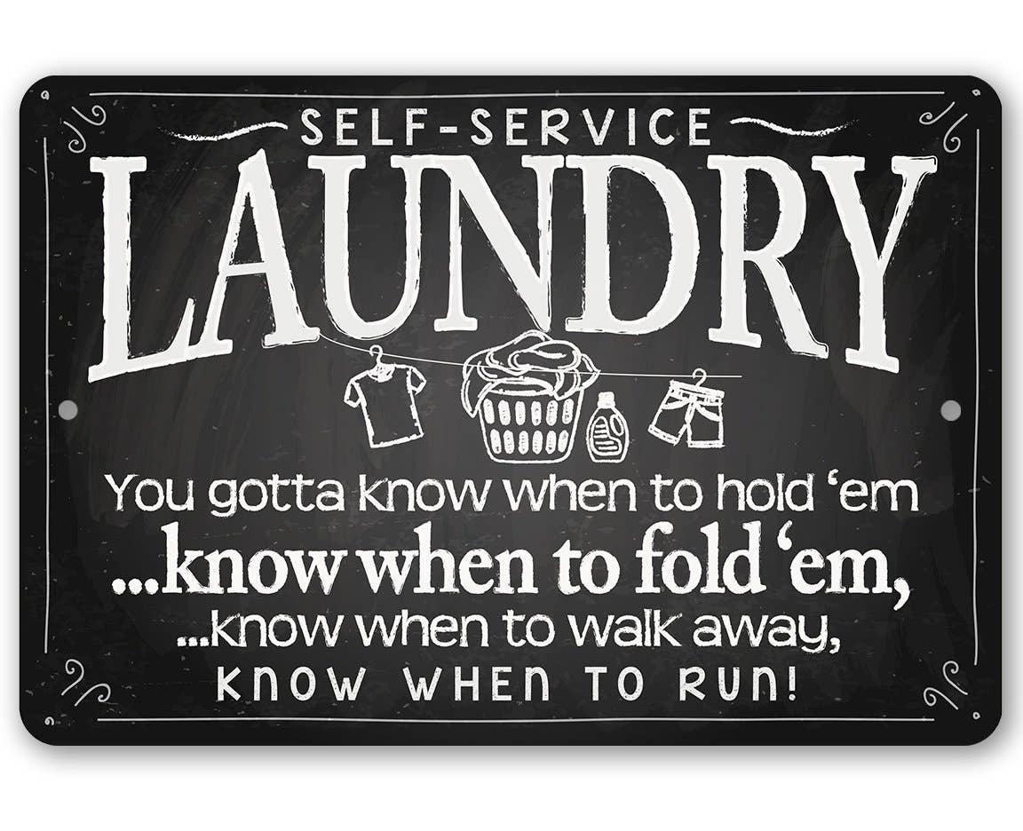 Farmhouse Sign | Laundry When to Fold 'Em