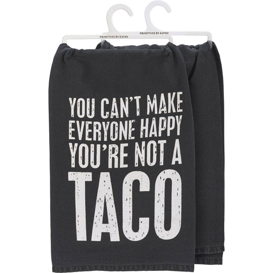 You're Not A Taco Kitchen Towel