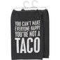 You're Not A Taco Kitchen Towel