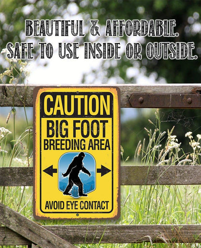 Rustic Metal Sign | Caution Big Foot Breeding Area