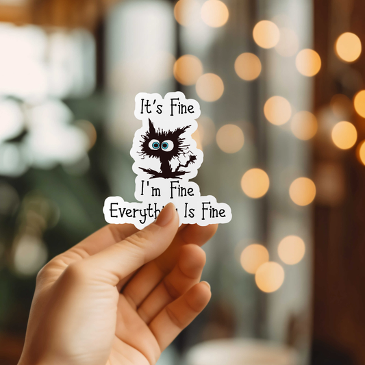 Funny Everything Is Fine Cat Vinyl Sticker