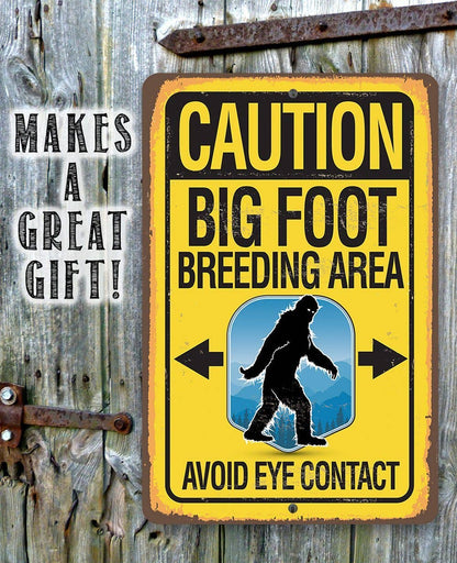 Rustic Metal Sign | Caution Big Foot Breeding Area