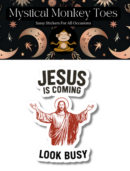 Funny Jesus Is Coming Vinyl Sticker
