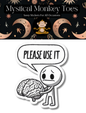 Please Use It Brain Sticker