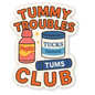 Tummy Troubles Club Sticker