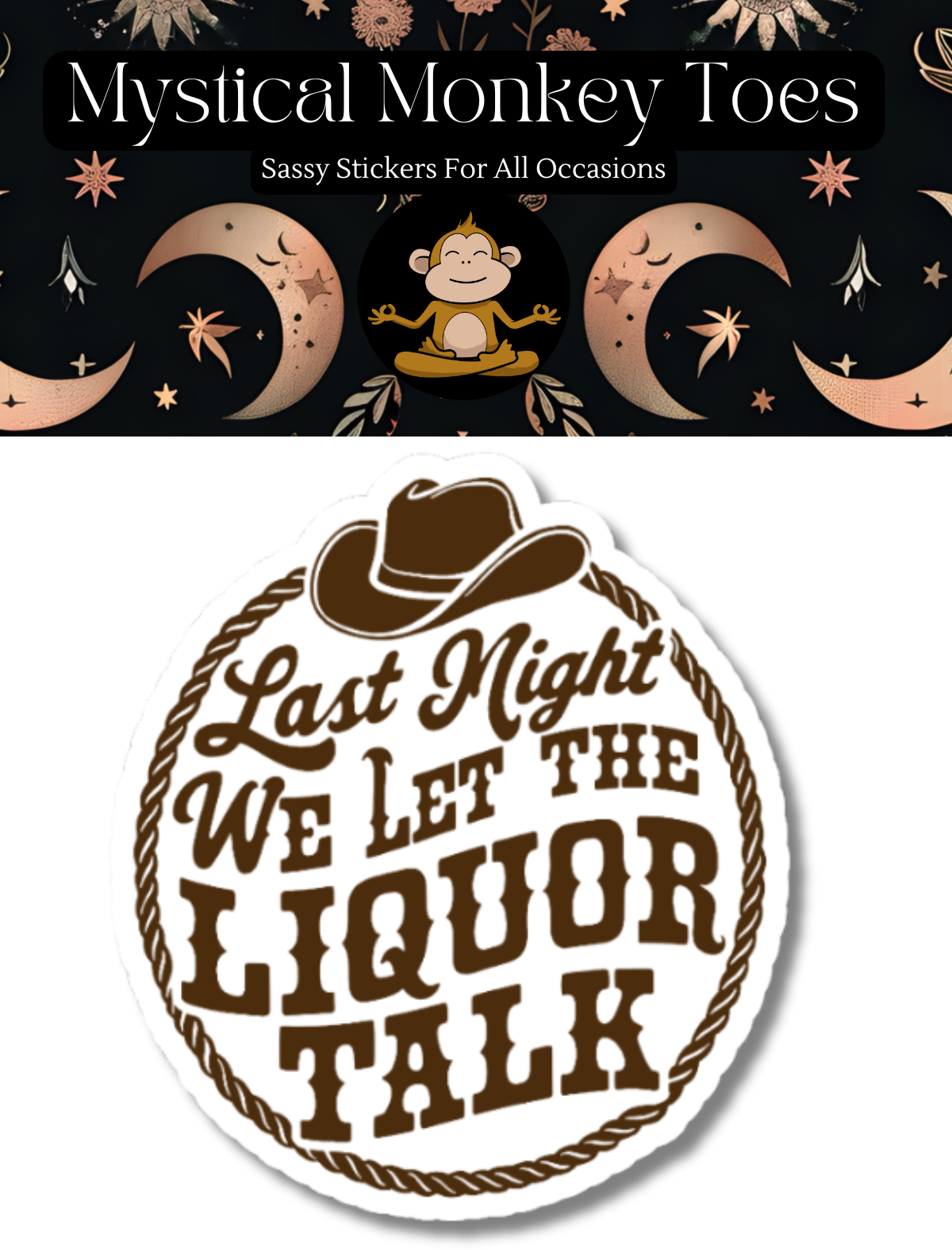 Funny Let The Liquor Talk Vinyl Sticker