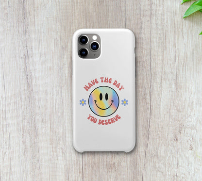 Have the Day Your Deserve Sticker