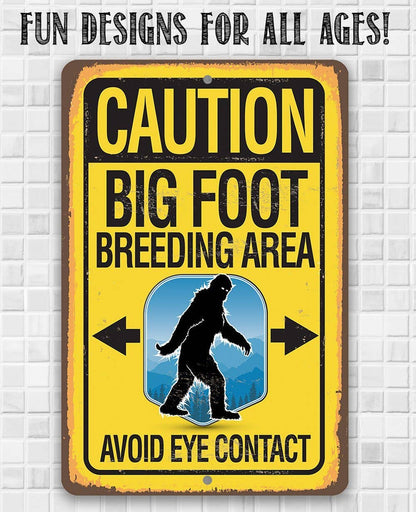 Rustic Metal Sign | Caution Big Foot Breeding Area
