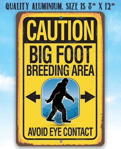 Rustic Metal Sign | Caution Big Foot Breeding Area