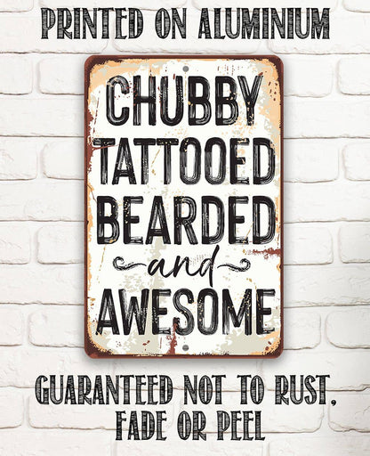 Rustic Metal Sign | Chubby, Tattooed, Bearded, and Awesome M