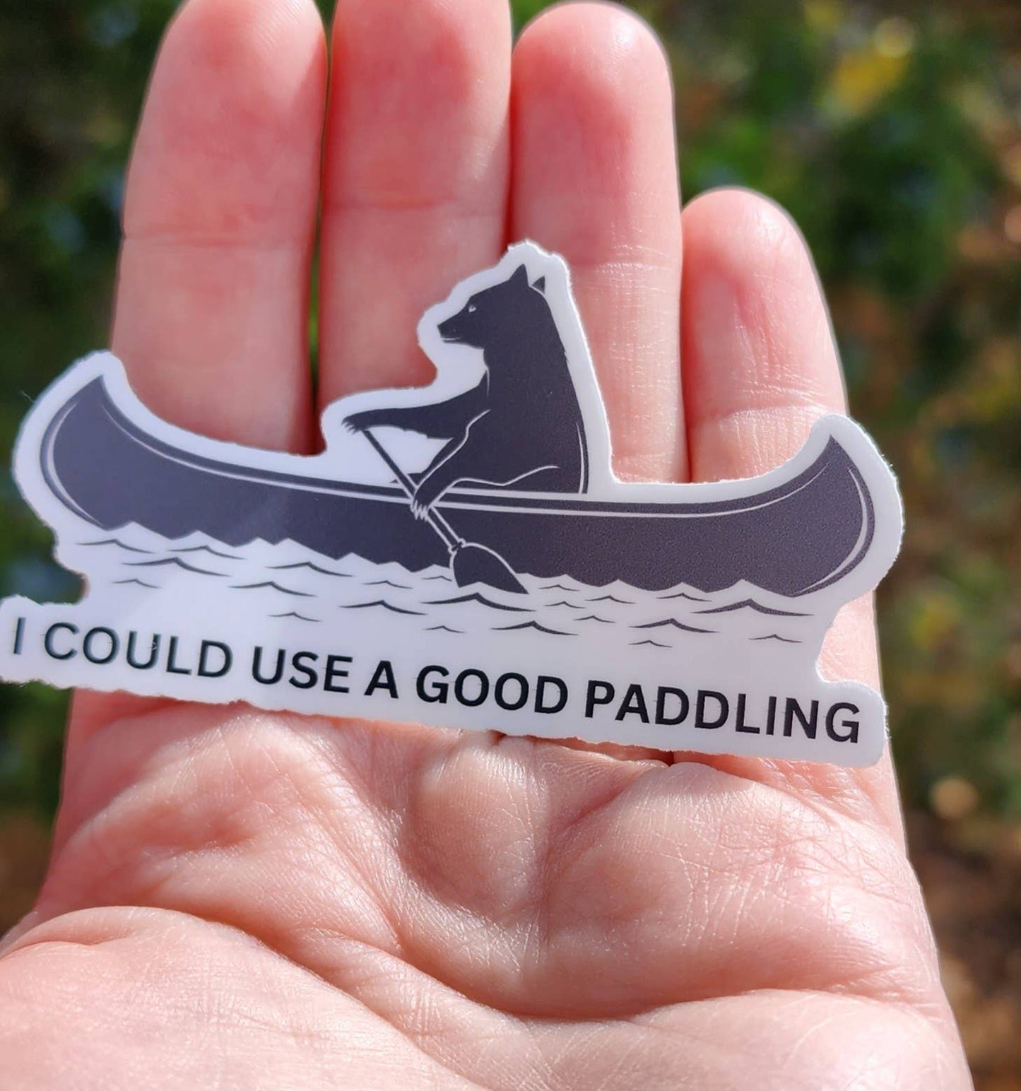 I Need a Good Paddling Bear Canoeing Sticker