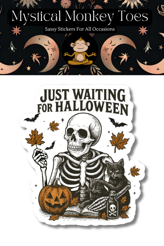 Just Waiting For Halloween Skeleton Sticker